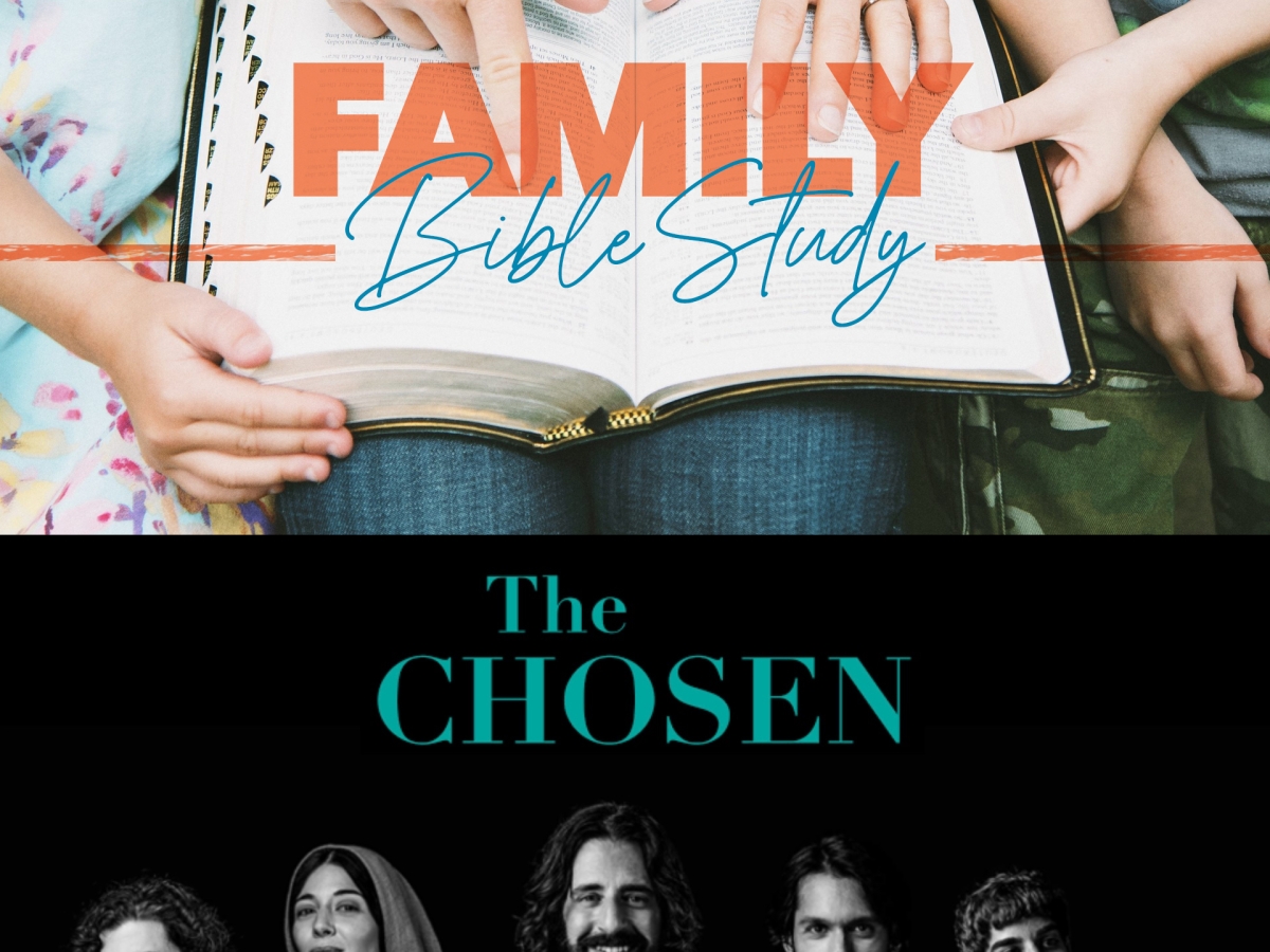 Family Bible Study – The Chosen